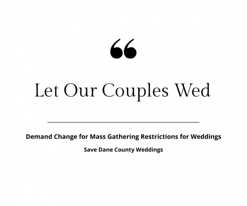 SAVE DANE COUNTY WEDDINGS | SIGN THE PETITION