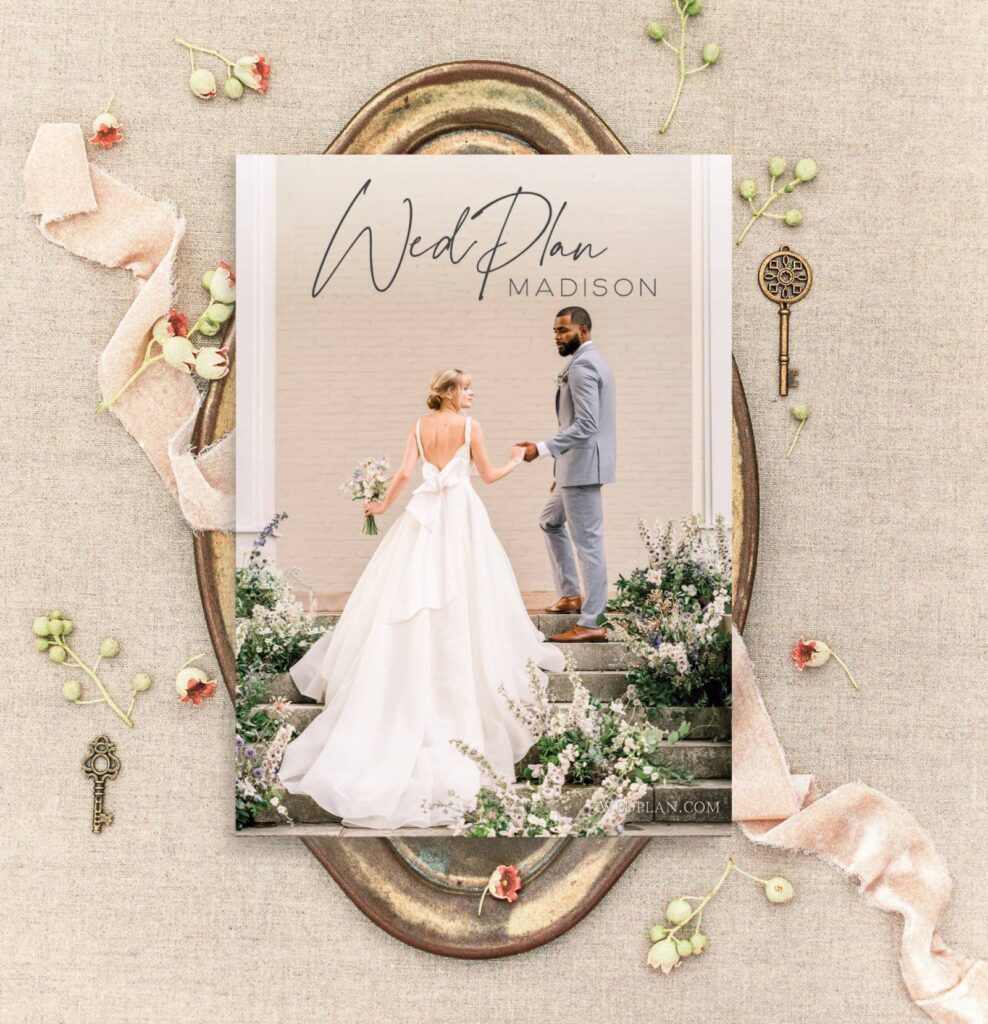 YOUR ULTIMATE FREE WEDDING PLANNING GUIDE FOR MADISON WISCONSIN WEDDINGS | INTRODUCING OUR 2024 WEDPLAN MADISON MAGAZINE